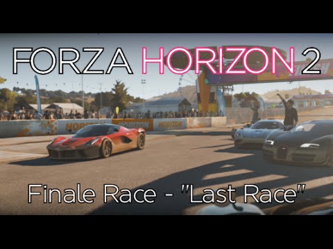 Forza Horizon 2 - Finale Race - "Last Race" in the Game