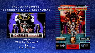 Wired for Sound Mix#108 (Ghouls'N'Ghosts/Commodore 64/Tim Follin/OST)