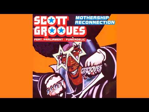 Scott Grooves (feat. Parliament / Funkadelic) - Mothership Reconnection (Etienne Kristof Edit)