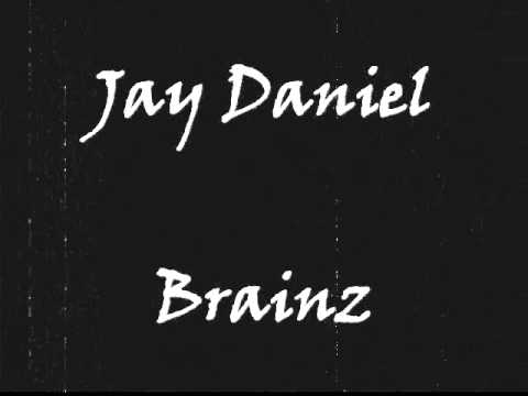 Jay Daniel - Brainz