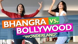 BHANGRA vs BOLLYWOOD! ( WONDERLAND  - Lakeeran)