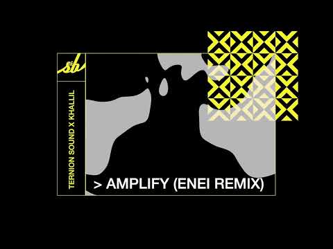 Ternion Sound x Khallil - Amplify (Enei Remix)