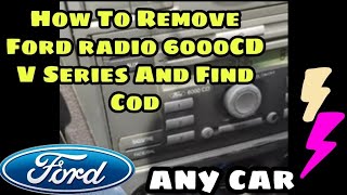 How To Remove Ford radio 6000CD V Series And Find Code