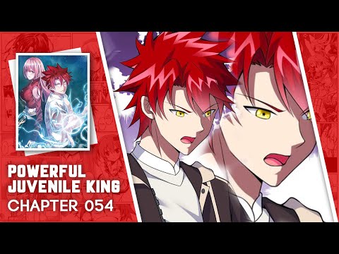 Powerful Juvenile King - Chapter 54 English Sub