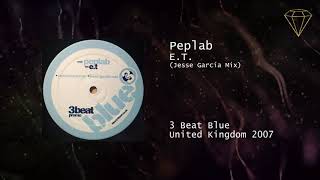 Peplab - E.T. (Jesse Garcia Mix)