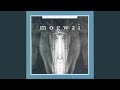 Mogwai Fear Satan (μ-Ziq Remix)