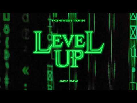 Popsweet Ronin - Level Up (prod. Jack Raw)