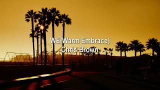 Chris Brown WE Warm Embrace