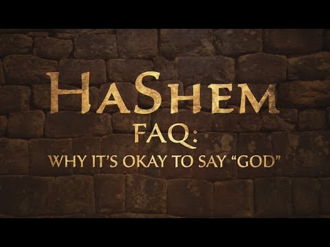 HaShem FAQ: Why It’s Okay to Say “God” - 119 Ministries