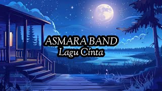 Download lagu Asmara Band - Lagu Cinta (Lirik) mp3 Download lagu Asmara Band - Lagu Cinta (Lirik) mp3