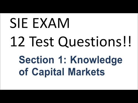 SIE Exam Prep Capital Markets.  12 questions. Explicated.