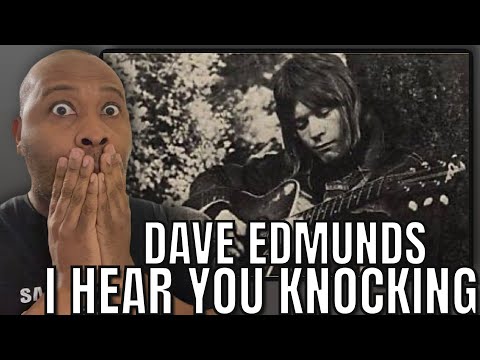First Time Hearing | Dave Edmunds - I Hear You knocking Reaction