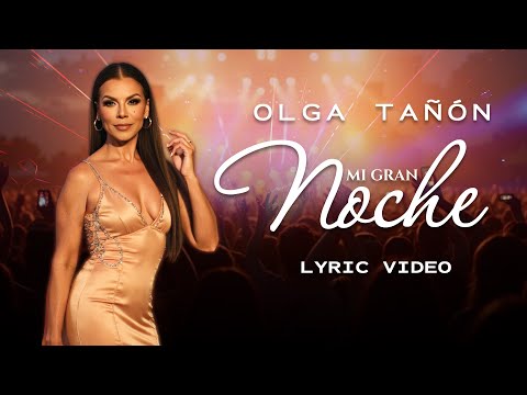 Olga Tañón -  Mi Gran Noche (Lyric Video)