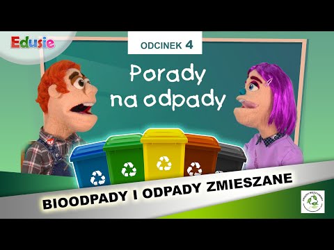 BIOODPADY i ODPADY ZMIESZANE - Porady na odpady (odcinek 4 z 6)