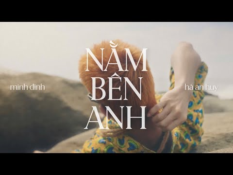 Minh Đinh - Nằm Bên Anh ft. Hà An Huy | Album Giảm Các Cảm Giác