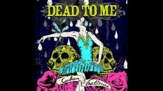 Dead To Me - 