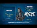 Fredy Music Niyeye Official Audio