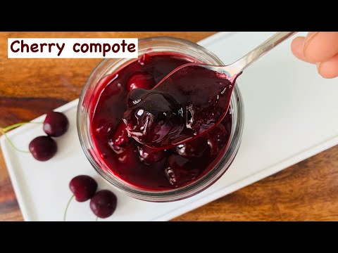 How to make Perfect Cherry Compote | Homemade Cherry...