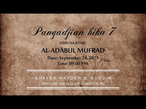 PANGADJIAN HIKA 7 DAIN HA KITAB AL-ADABUL MUFRAD