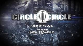 Circle II Circle &quot;Ghost Of The Devil&quot; Official Lyric Video