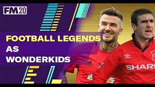 Legends as Wonderkids FM20