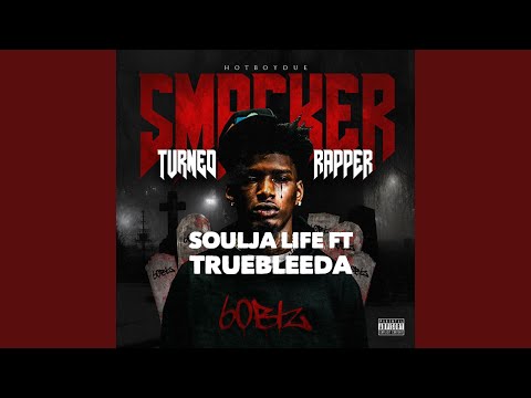 Soulja Life (feat. Truebleeda)
