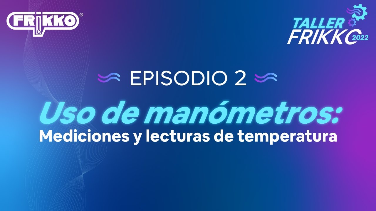 Manómetros: lectura e interpretación