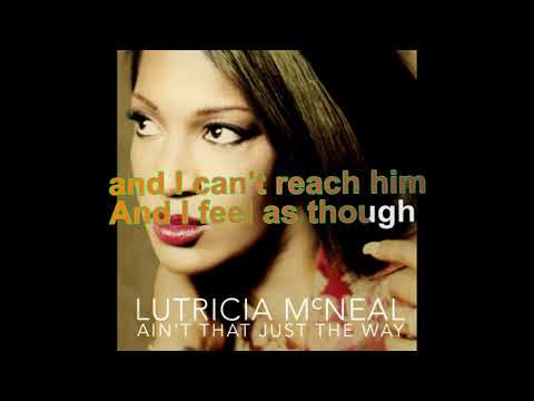 Lutricia McNeal - Ain't Just the way [Lyrics Audio HQ]