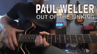 Out of the sinking - Paul Weller  - tutorial
