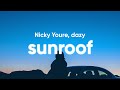 Nicky Youre Dazy Sunroof Lyrics