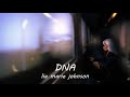 DNA - Lia Marie Johnson (slowed + reverb)
