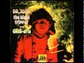Dr  John   Gris Gris Gumbo