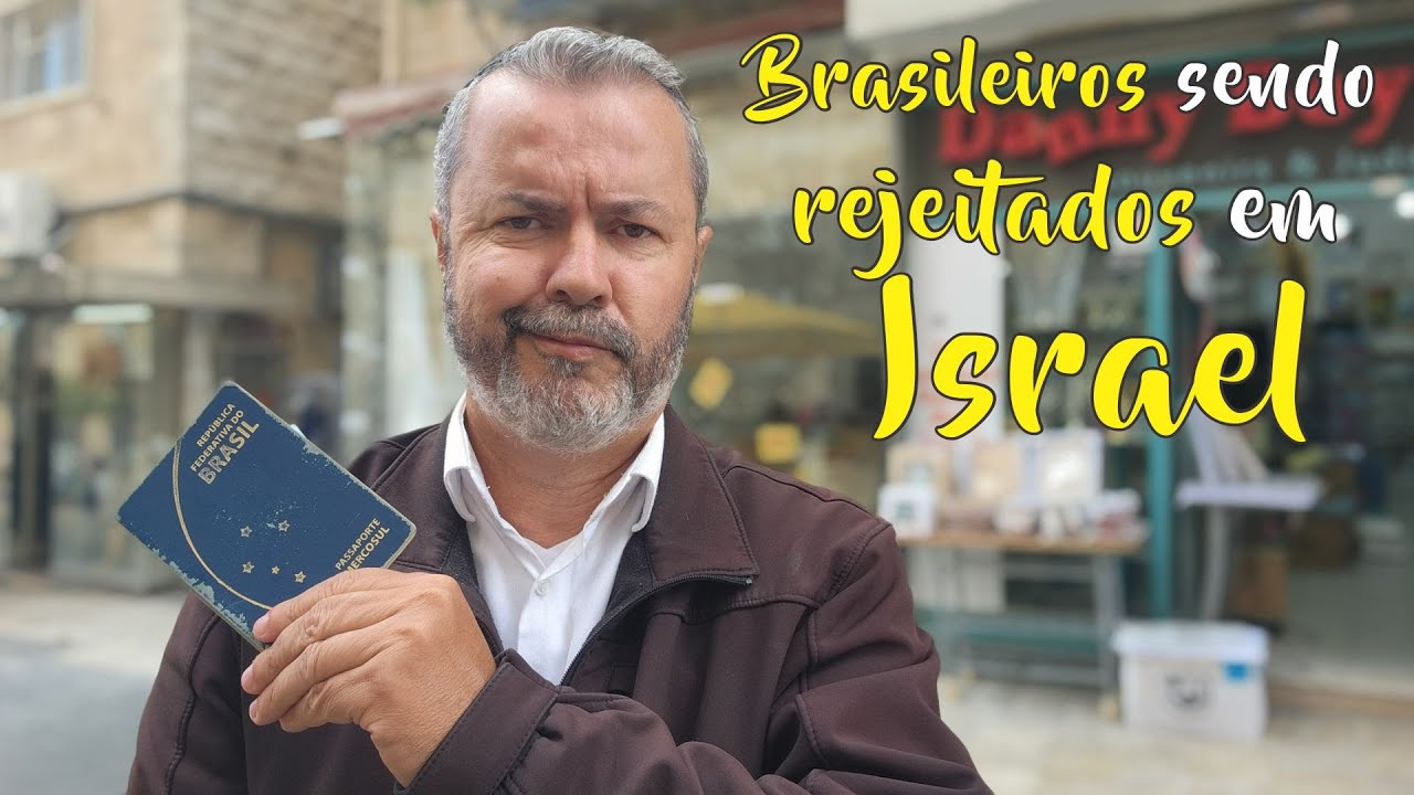 Brasileiros estão sendo REJEITADOS de ENTRAR em ISRAEL?