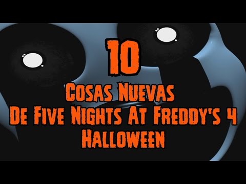 TOP 10: 10 Cosas Nuevas Que Vienen En Five Nights At Freddy's 4 Halloween | FNAF 4 Halloween