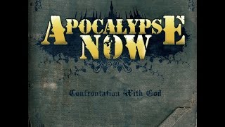 Apocalypse Now - Confrontation with God (GSR) [Full Album]