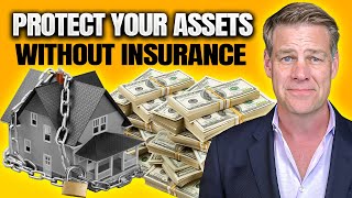 How To Hide Your Real Estate Assets WITHOUT Insurance