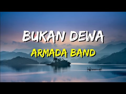 Bukan Dewa - Armada