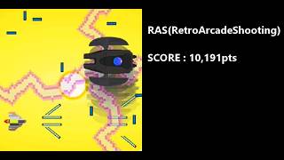 RAS(Retro Arcade Shooting) スコア10,000超えでクリア