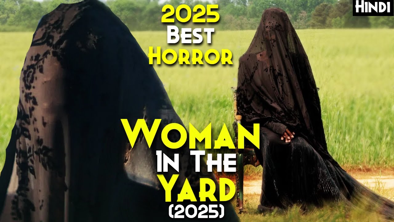 The Woman In The Yard (2025) Explained In Hindi - Best HORROR Movie Of 2025 | Haunted Remote Yard