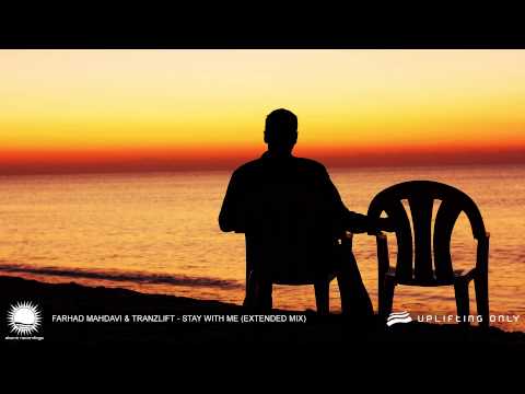 Farhad Mahdavi & tranzLift - Stay With Me (Extended Mix) [As Played On Uplifting Only 127]