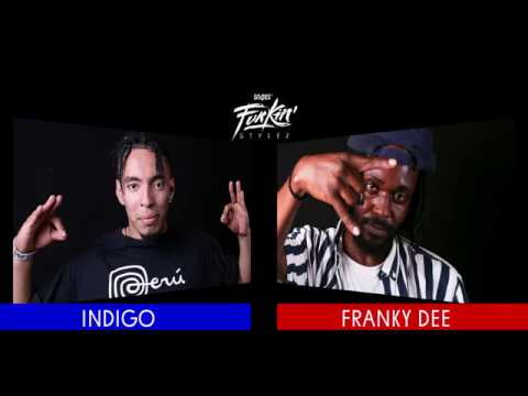 SNIPES FUNKIN STYLEZ 2018 - HIP HOP BEST 8 - INDIGO vs. FRANKY DEE