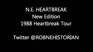 N.E. Heartbreak - New Edition [Heartbreak Tour]