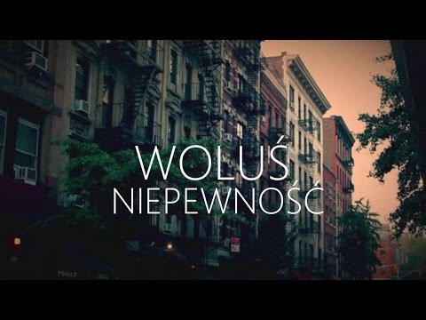 Woluś - Niepewność VIDEO MASH-UP