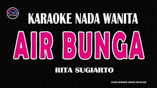 Download lagu AIR BUNGA - Karaoke Nada Wanita ( RITA SUGIARTO ) mp3 Download lagu AIR BUNGA - Karaoke Nada Wanita ( RITA SUGIARTO ) mp3