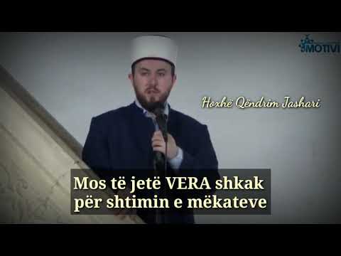 Mos të jetë vera shkak për shtimin e mëkateve - Hoxhë Qëndrim Jashari