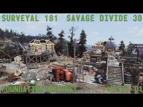 Fallout 76 Surveyal Project 181 - Savage Divide 30 - Foundation Outpost
