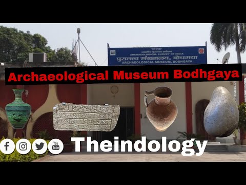 Museu Arqueológico de Bodhgaya |Teindologia|