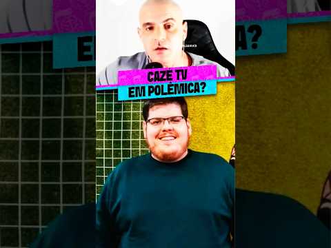 A POLÊMICA DA CAZÉ TV