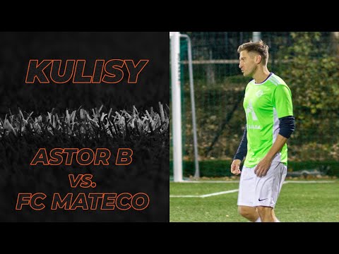 Kulisy: ASTOR B - FC Mateco Kraków (FLS Jesień 2020)