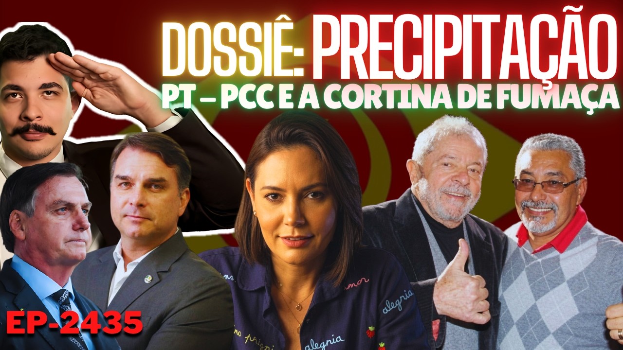 Dossiê: PRECIPITAÇÃO - Prisão de PTista, PCC e a CORTINA de FUMAÇA da Dama + Mais HISTÓRIAS Abafadas